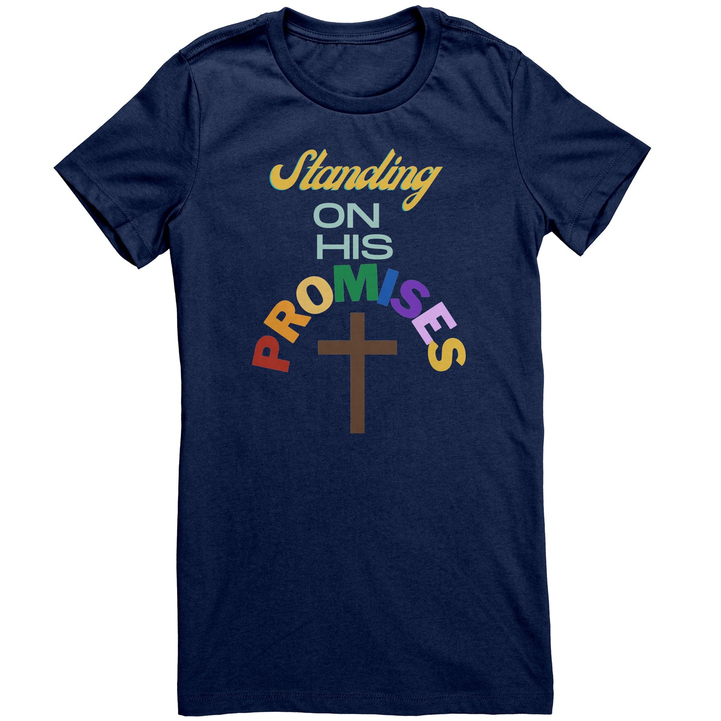 Standing on His Promises T-Shirt