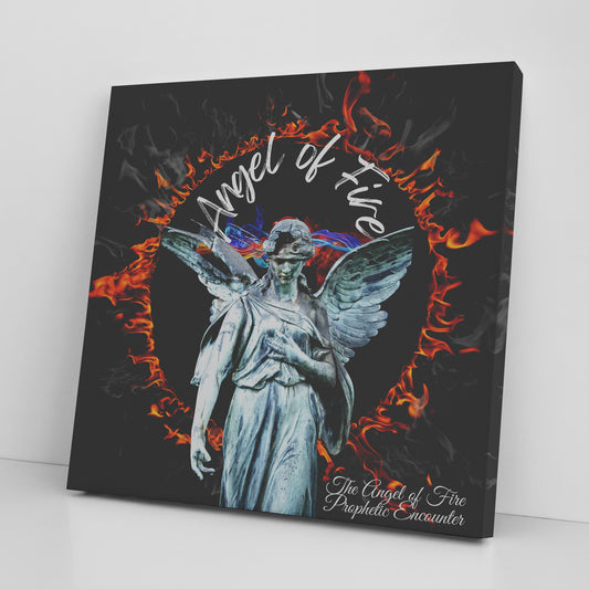 The Angel of Fire- Prophetic Encounter
